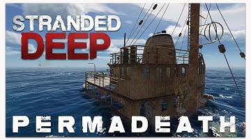lets play stranded deep HARD | PERMADEATH | Day 7
