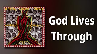 A Tribe Called Quest // God Lives Through