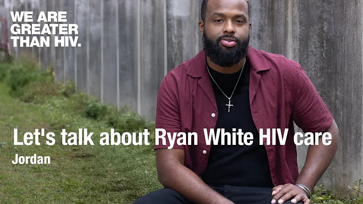 The Ryan White HIV program got me linked into care and more.