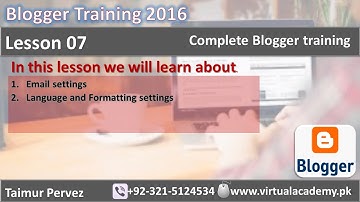 Complete Blogger Training | Email, Language and Formatting Settings in urdu/hindi | Lesson 07