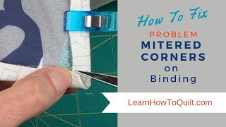Fixing Problem Mitered Corners on Binding