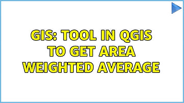 GIS: Tool in QGIS to Get Area Weighted Average (2 Solutions!!)
