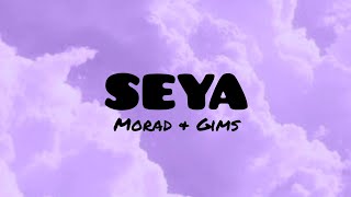 Morad & Gims - Seya (LYRICS)