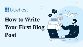 How to Write &amp; Publish Your First Blog Post