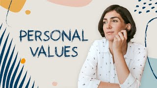 What Are Your Personal Values? How to Define \& Live by Them