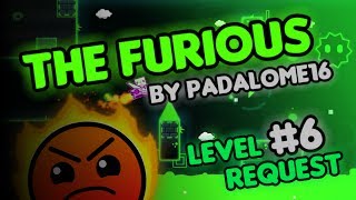 Level Request #6 | The Furious - by Padalome16