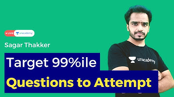 How many questions to attempt, to get 99+ percentile in CAT 2021? Sagar Thakker