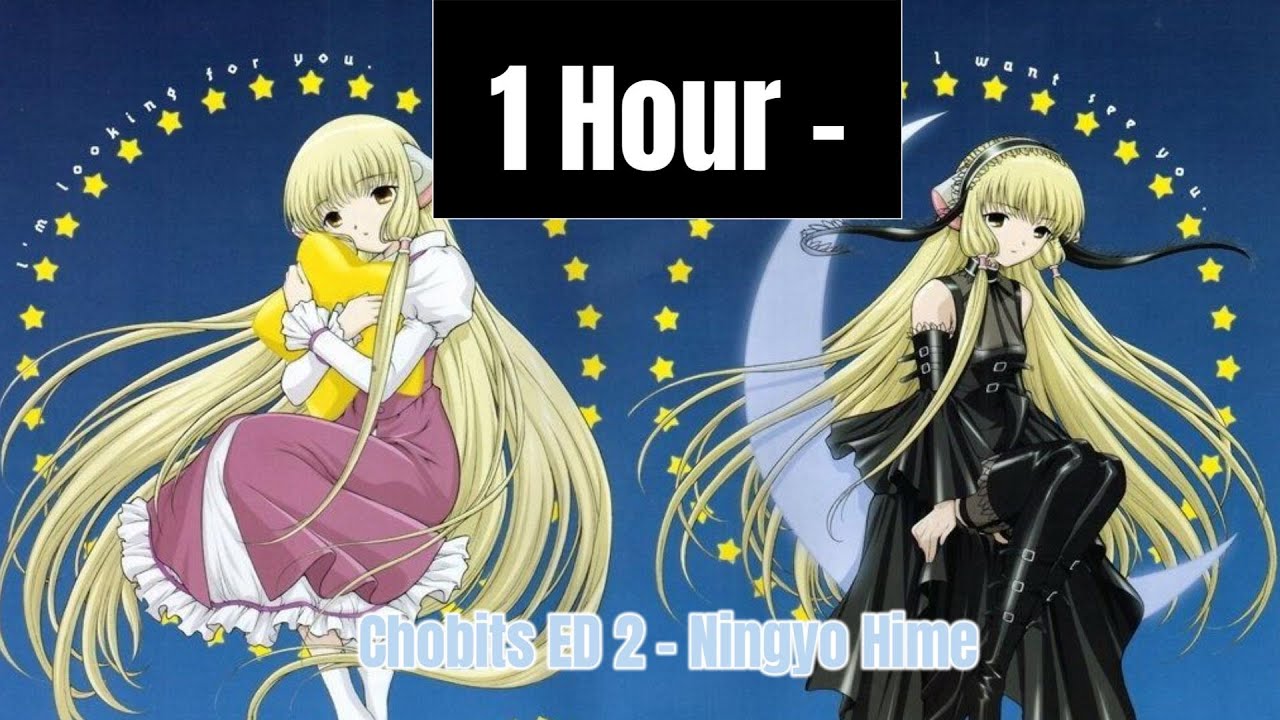 1 Hour - Chobits ED 2 - Ningyo Hime