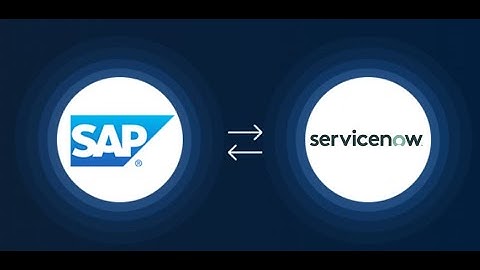 Integrate SAP and ServiceNow
