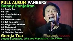 Full Album Terbaik Panbers   Benny Panjaitan   Gereja Tua  - Durasi: 17:00. 