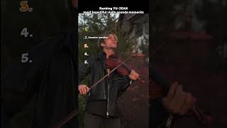 Ranking Yujean Most Beautiful Violin Sounds Moments shortsfeeds shorts ranking violin song