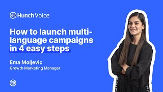 How to launch multi-language campaigns in 4 easy steps - Hunch voice