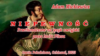Adam Mickiewicz. Niepewność (po osetyjsku)