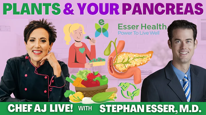 Plants and Your Pancreas with Stephan Esser, M.D. - DayDayNews