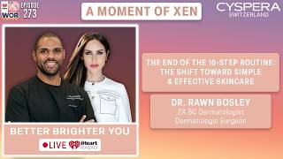 The End of the 10-Step Routine: The Shift Toward Simple & Effective Skincare w/ Dr. Rawn Bosley