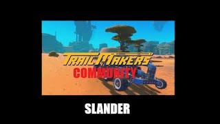 TrailMakers Community Slander