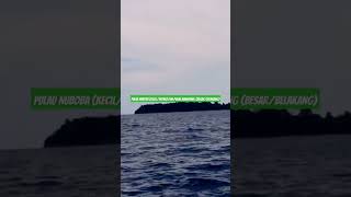 Perjalanan Marau Part 01 - Depan Pulau Nuboba dan Pulau Manupang