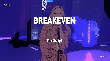 Kellyoke | Breakeven (The Script)