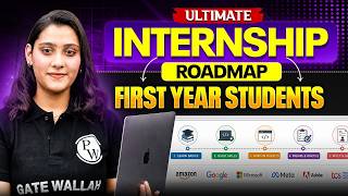How to Prepare for Internships from 1st Year | Complete Roadmap to Get Your First Internship