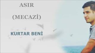 ASIR (MECAZİ) - KURTAR BENİ 2018 Resimi