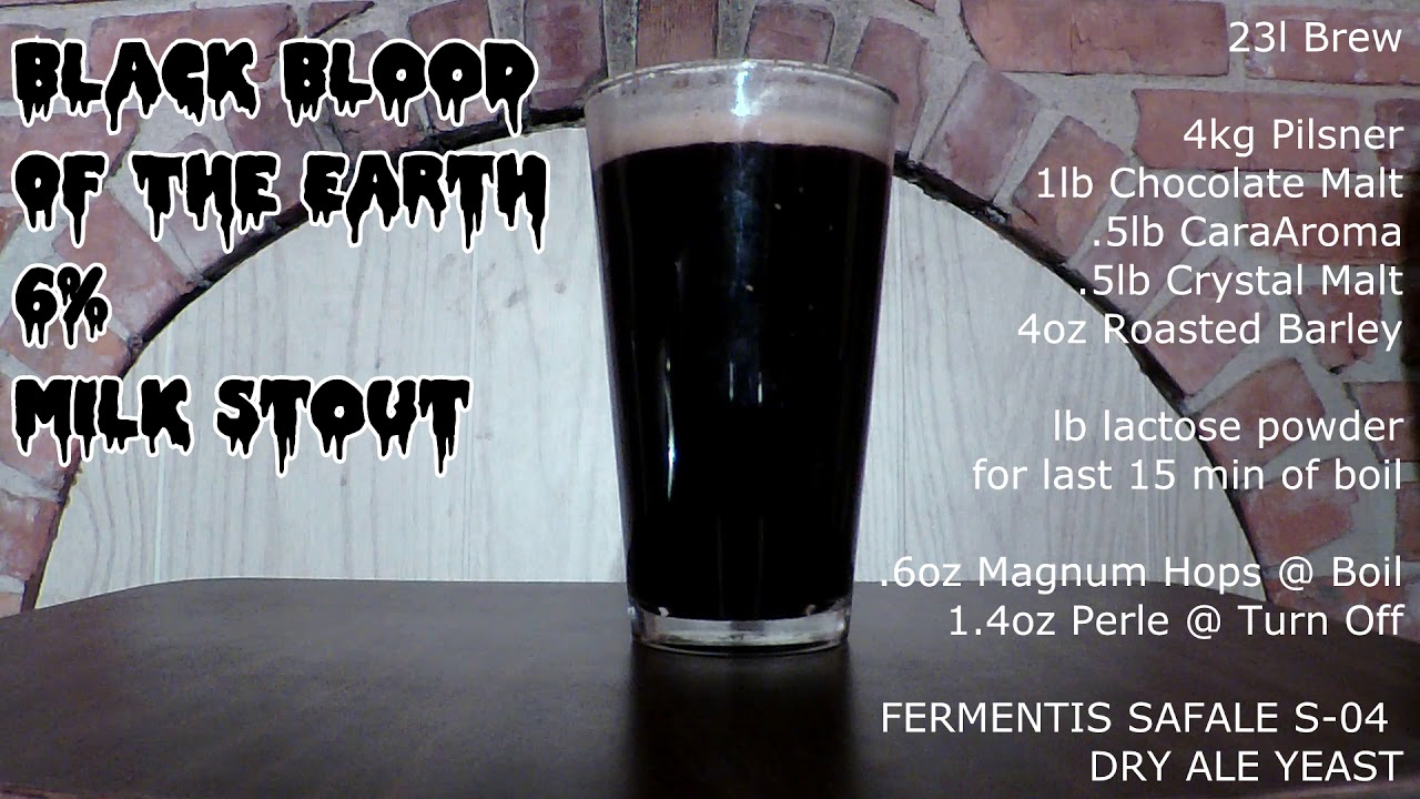 Beer Recipe Black Blood Of The Earth Milk Stout YouTube