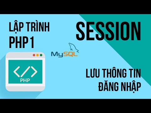 Session trong lập trình php – 2 cách lưu thông tin đăng nhập