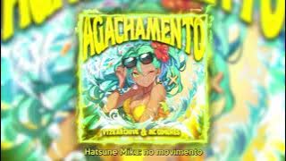 Download lagu AGACHAMENTO (Ft. HATSUNE MIKU)