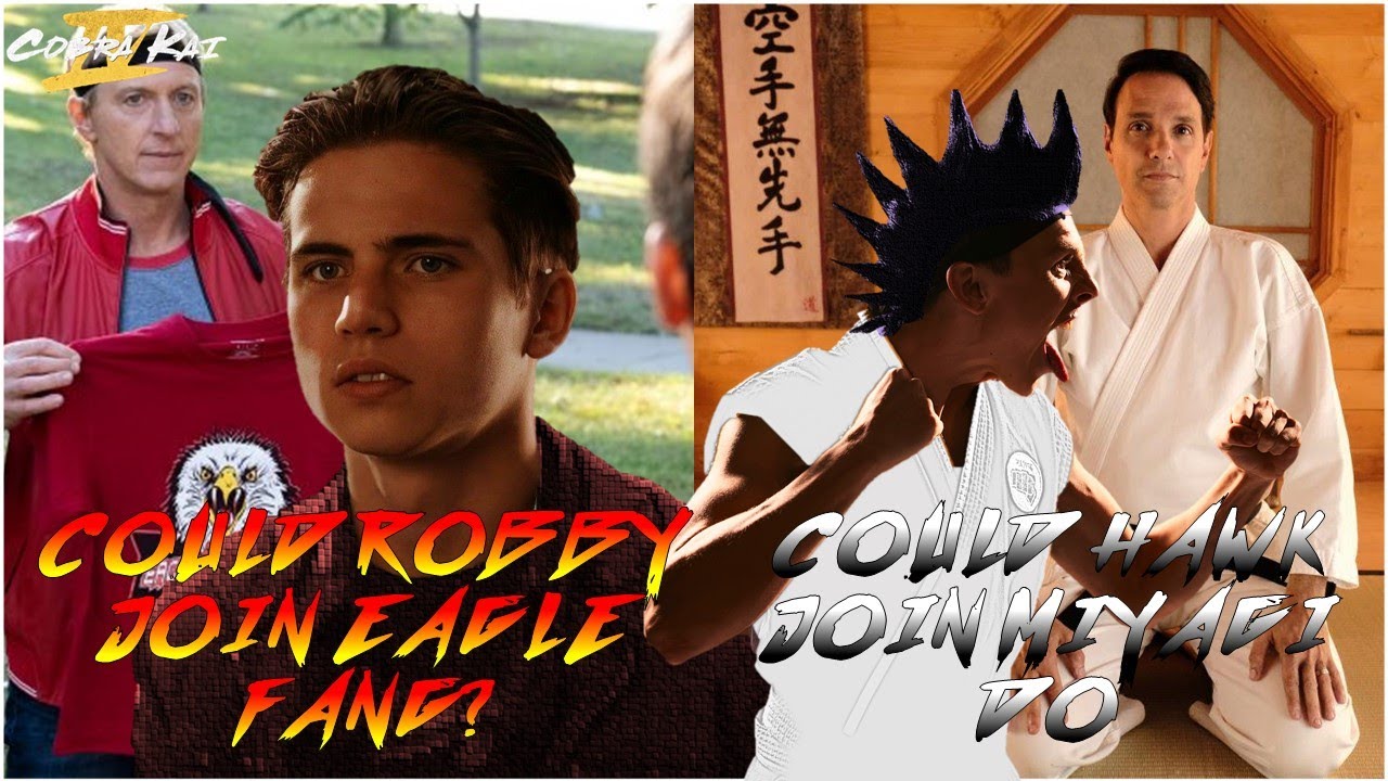 Will Hawk Join Miyagi Do And Could Robby Join Eagle Fang Theory Discussion Youtube