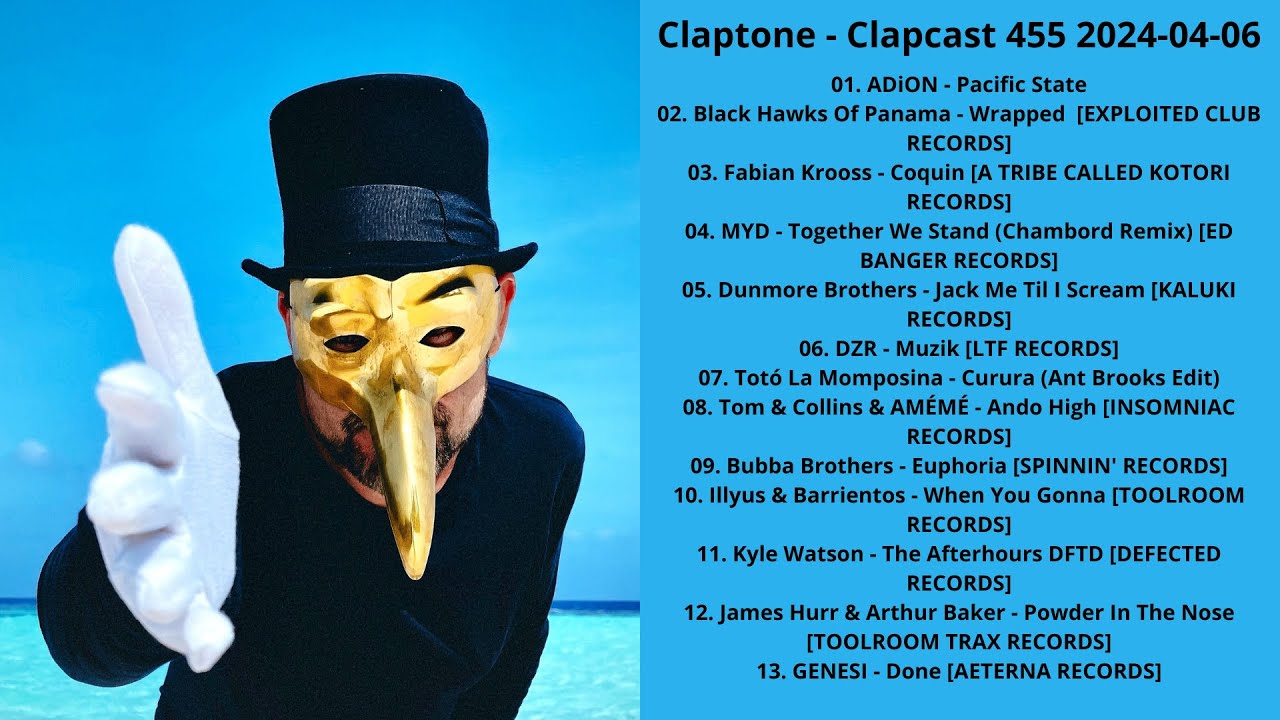 Claptone - Clapcast 455 2024-04-06 with Tracklist