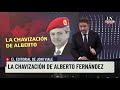 El Editorial de Jonatan Viale en LN+: "La Chavización de Alberto Fernández"
