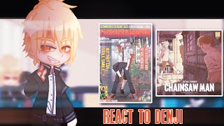 Chainsawman part 2 (highschool arc) React to Denji || CSM/CHAINSAWMAN || GCRV •• Mania_Gacha