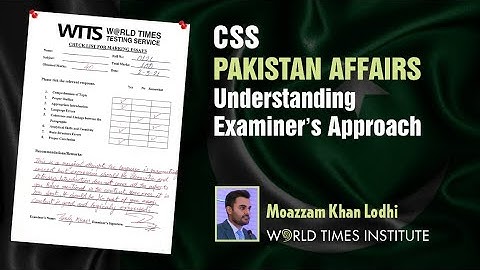 CSS Pakistan Affairs | Understanding Examiner