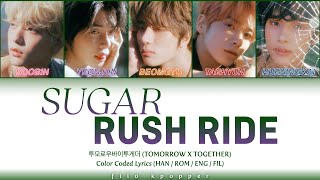 TXT - Sugar Rush Ride (Color Coded Lyrics FIL \/ ENG \/ ROM \/ HAN \/ 가사)