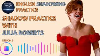 Shadowing Practice| Speak English With Julia Roberts