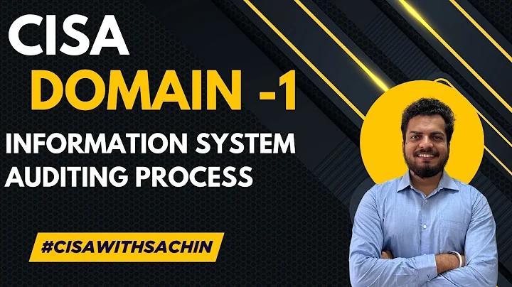 CISA Domain 1 | Information System Auditing Process | CISAwithSachin