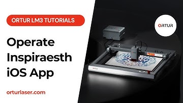 Ortur LM3 Tutorial | How to Operate Laser Master 3 with Laser Explorer (Inspiraesth) iOS App