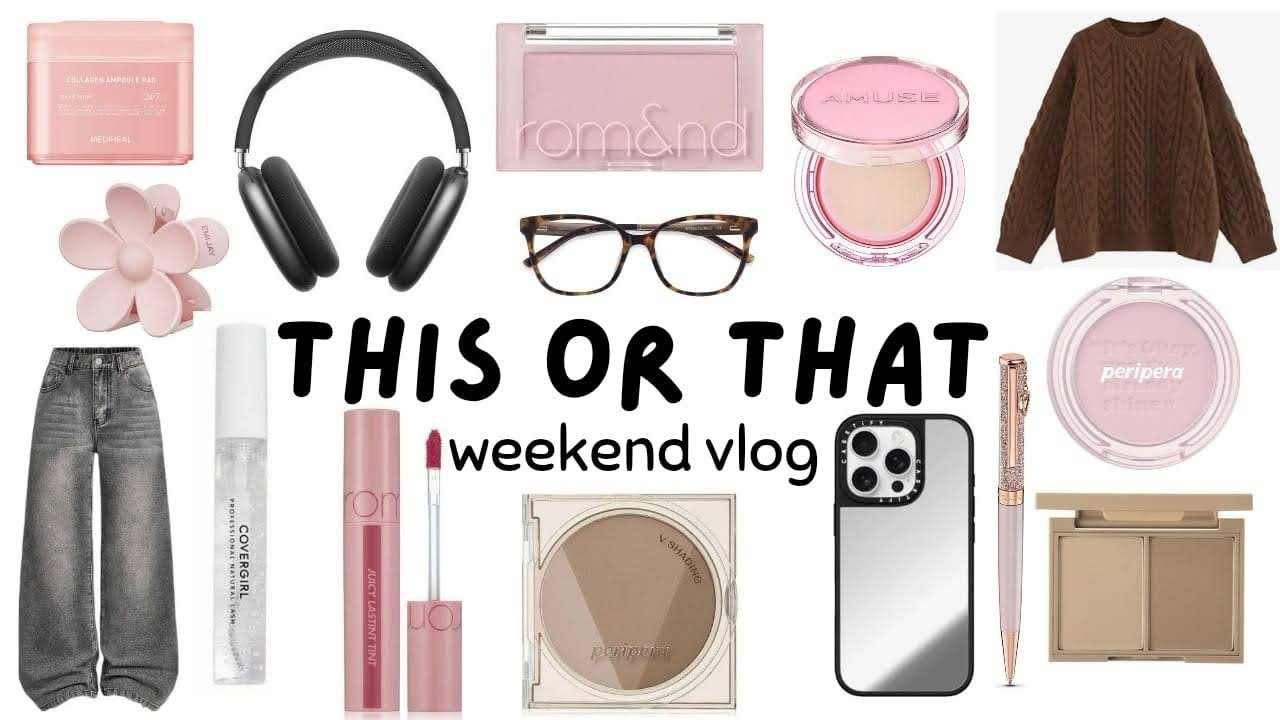 This or That | WEEKEND VLOG