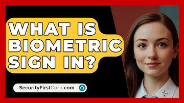 What Is Biometric Sign In? - SecurityFirstCorp.com