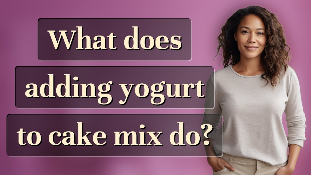 What does adding yogurt to cake mix do? - YouTube