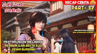 CONFLICT BEFORE THE BIG 6 SECT COMPETITION!! - Donghua Spirit Sword Sovereign Movie Storyline #37