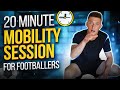 20 minute mobility session for soccer players