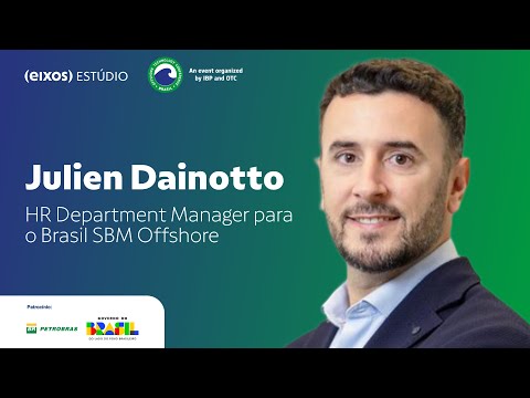 Julien Dainotto, HR Department Manager para o Brasil SBM Offshore | OTC Brasil 2025 Julien Dainotto, HR Department Manager para o Brasil SBM Offshore | OTC Brasil 2025