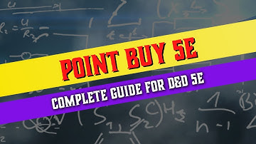 Point Buy 5e - Complete Guide for Dungeons and Dragons