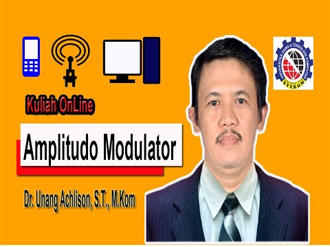 Cara Kerja Amplitudo Modulator-SKS18.2Pengolahan Sinyal minggu ke14-Kuliah online Universitas STEKOM