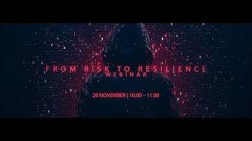 Webinar: From Risk to Resilience