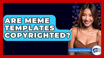 Are Meme Templates Copyrighted? - Everyday-Networking