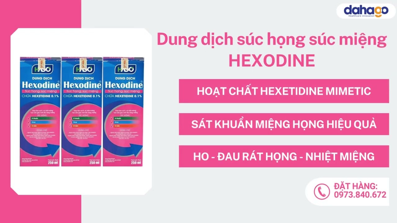 Giới thiệu sản phẩm Súc họng súc miệng Hexodine