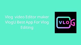 Vlog  video Editor maker VlogU Best App For Vlog Editing screenshot 1