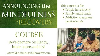 Mindfulness in Recovery® Online Course