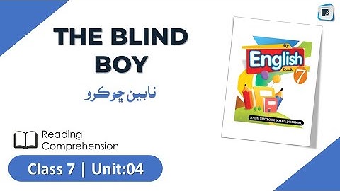 Class 7 English Lesson Reading | Unit 4 | The Blind Boy | STBB | English in Sindhi